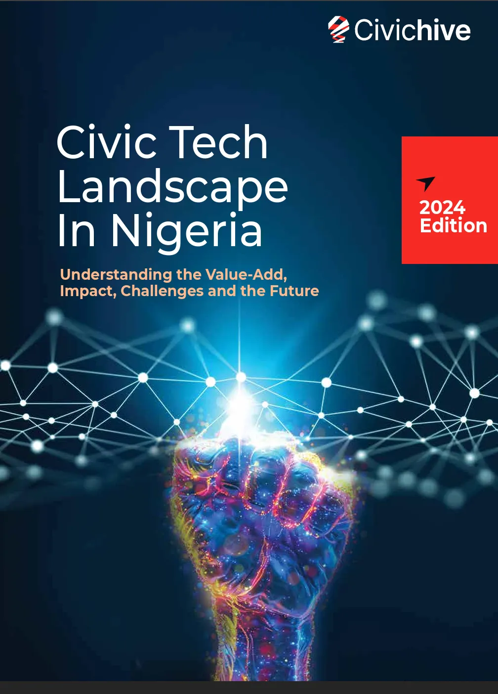 Cover of the Civic Tech Landscape in Nigeria report, 2024 Edition, published by Civic Hive, subtitled “Understanding the Value-Add, Impact, Challenges and the Future”.